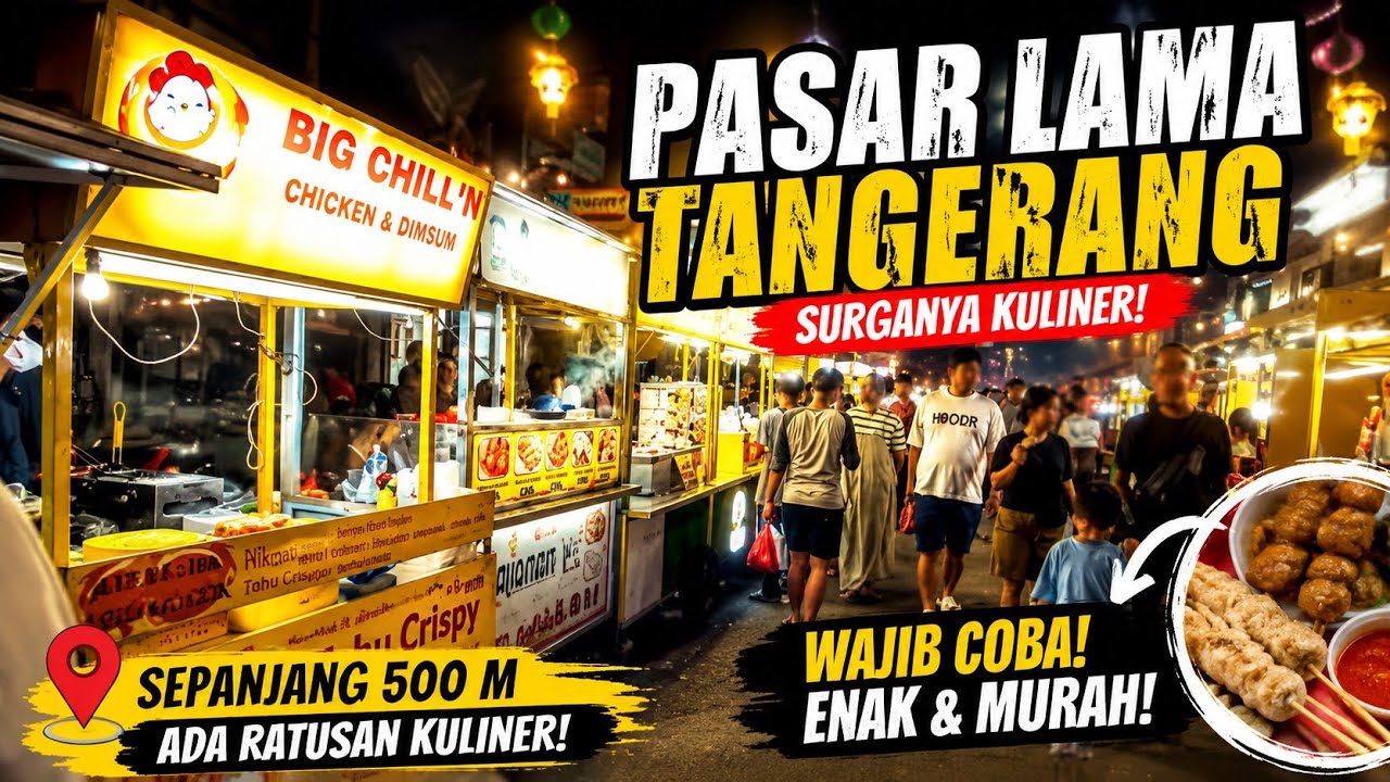 Pasar Lama Tangerang Surganya Kuliner