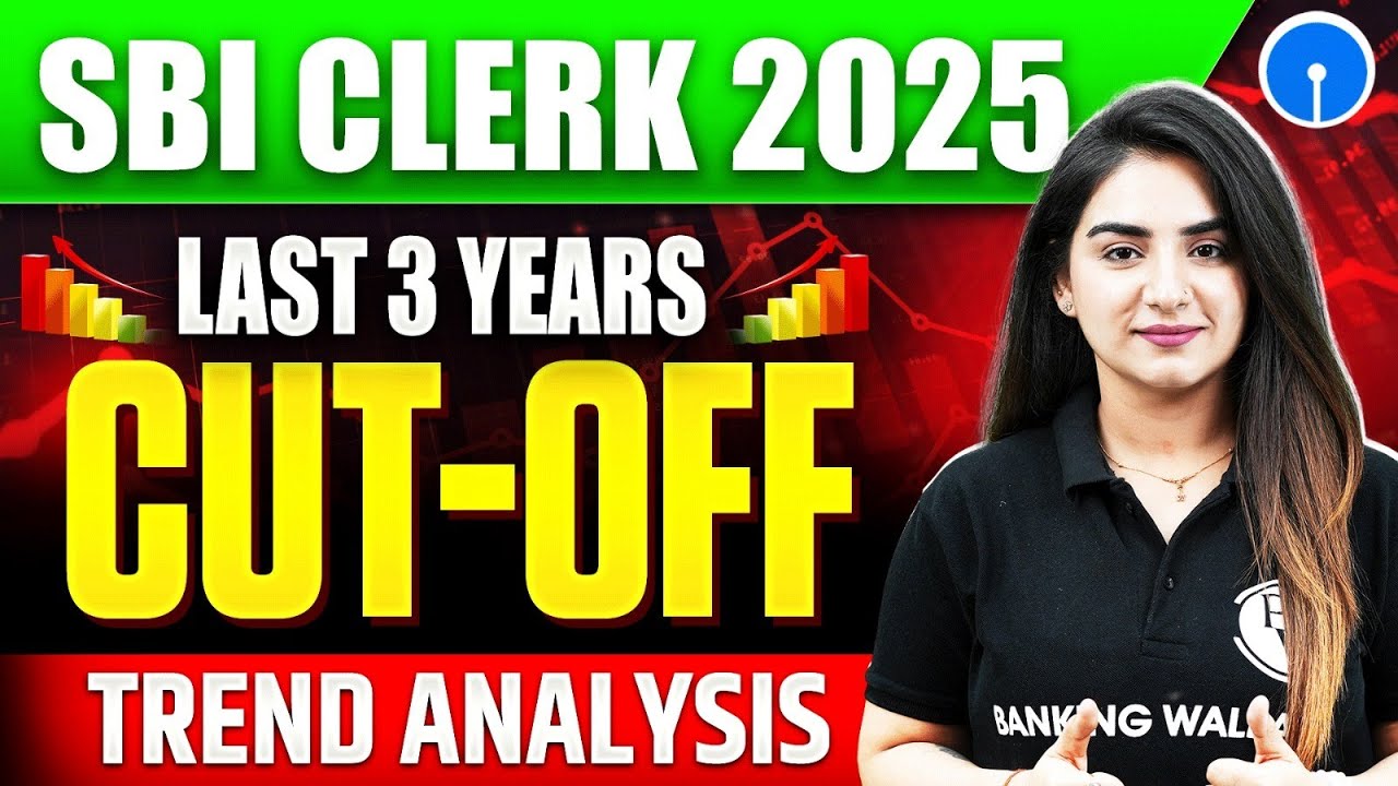 SBI Clerk Last 3 Years Cut Off | SBI Clerk Previous Year Cut Off | SBI Clerk Cut Off Trend Analysis