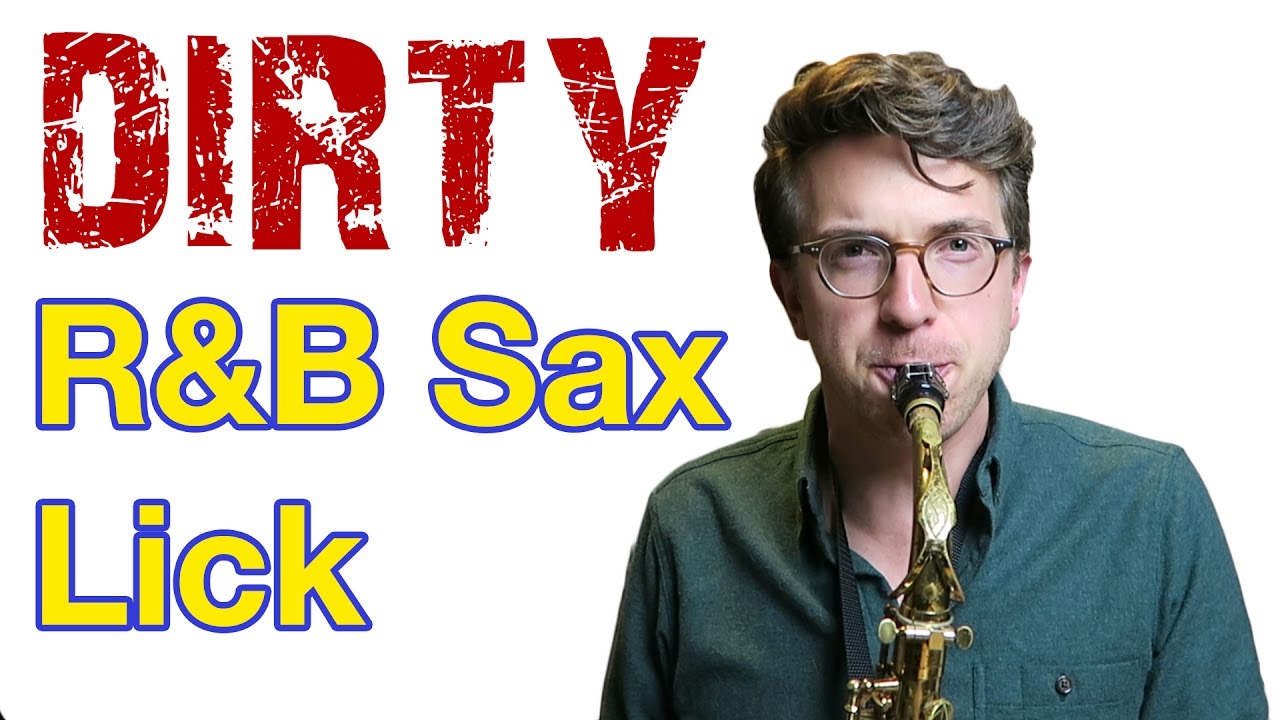 Dirty R&B Sax Lick You Won't 'Forget'