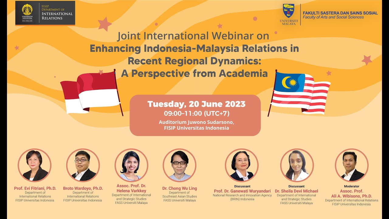 Joint International Webinar on Enhancing Indonesia-Malaysia Relations in Recent Regional Dynamics