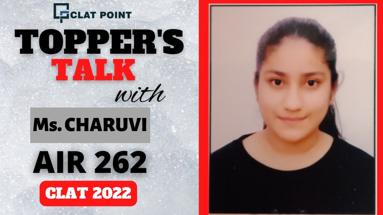 CLAT UG 2022 Topper Talks ft Charuvi | AIR 262 toppers strategy to ace CLAT 2023? | CLAT POINT