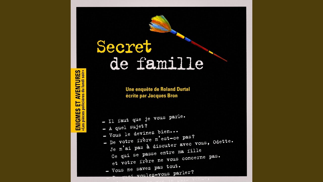 Enigmes et aventures : « secret de famille » (les pièces policières du lundi soir)
