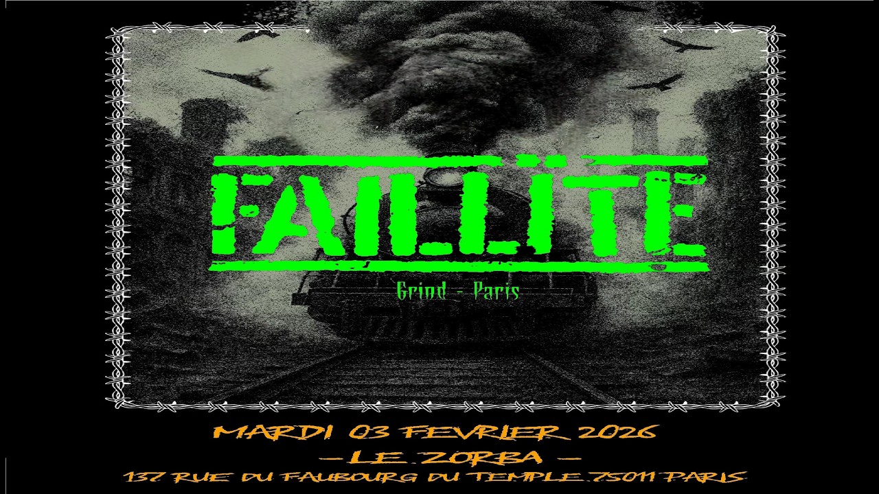 FAILLITE (Fr) Live Paris @ Le Zorba 03 02 2025
