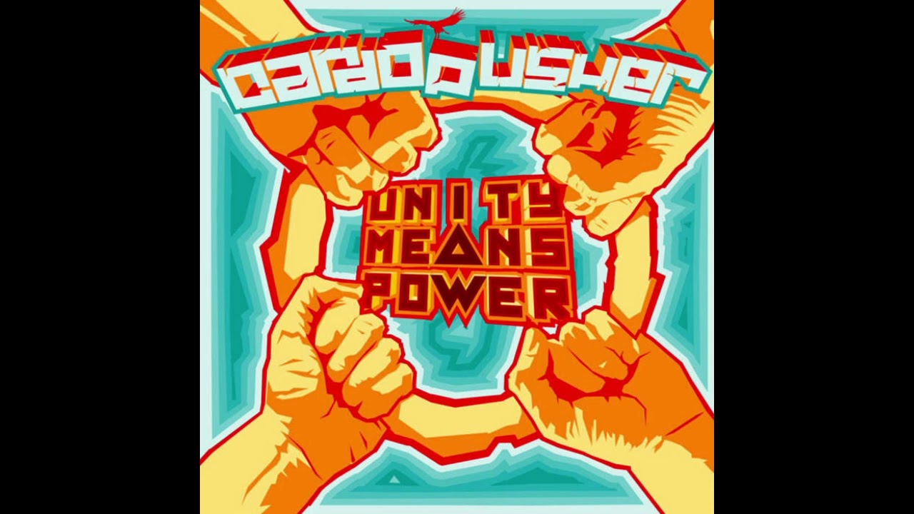 Cardopusher - Unity Means Power (2008)