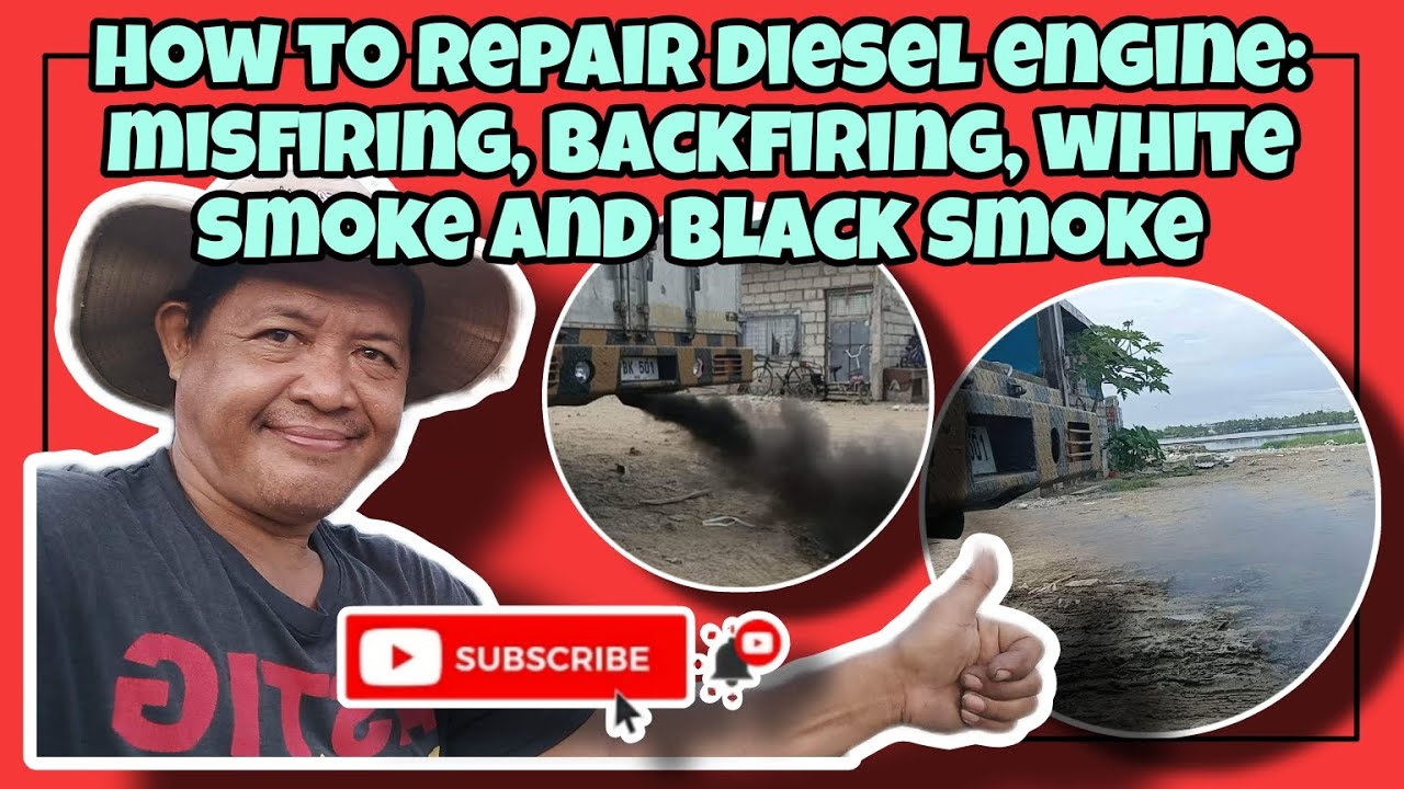 How to repair diesel engine: misfiring, back firing, white smoke and black smoke