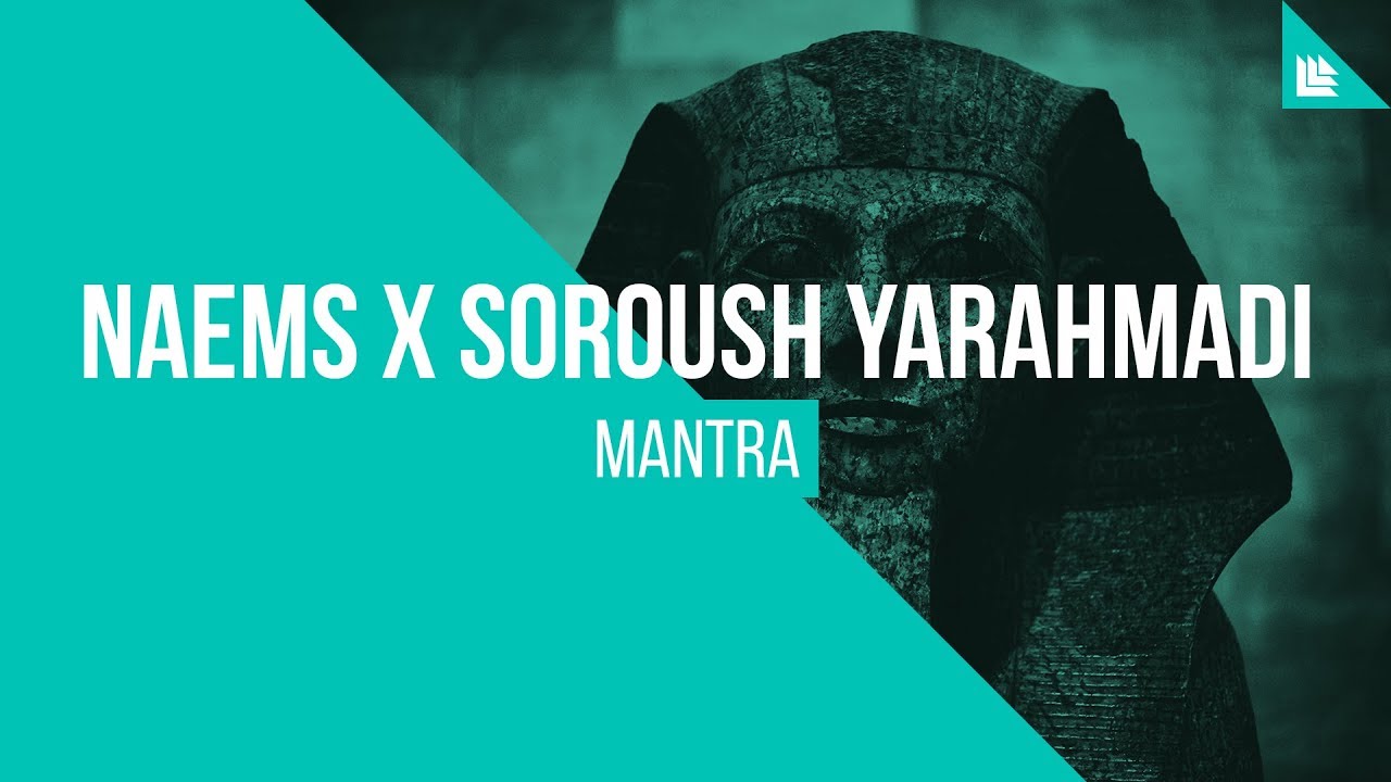 NAEMS x Soroush Yarahmadi - Mantra [FREE DOWNLOAD]