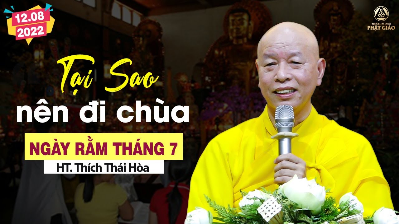Pháp hay ngày rằm tháng 7 - HT.Thích Thái Hòa (giảng tại Chùa An Lạc)