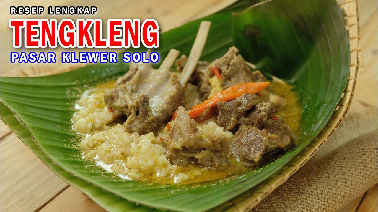 TENGKLENG KAMBING KHAS SOLO, resepnya mudah dan pasti enak seperti Tengkleng Bu Edi Pasar Klewer