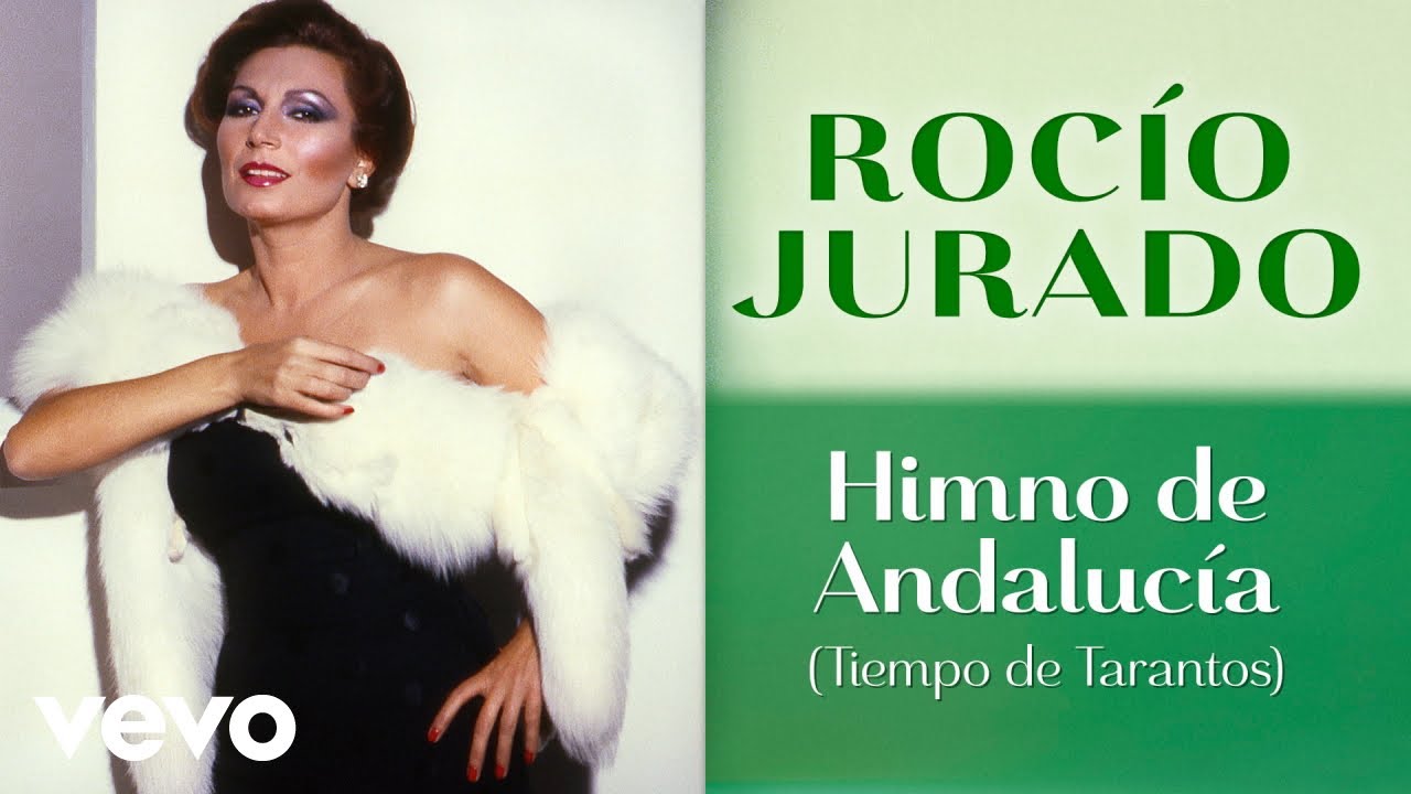 Rocio Jurado - Himno de Andalucia (Tiempo de Tarantos)
