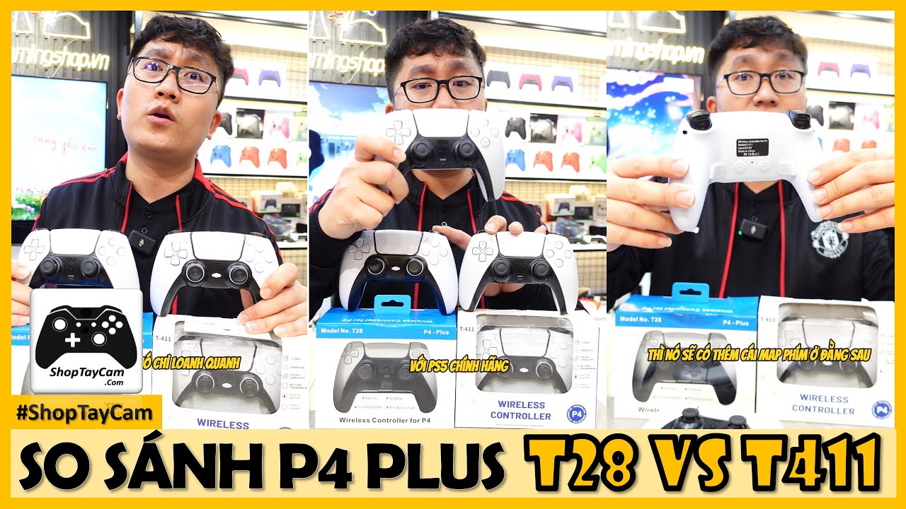 SO S&Aacute;NH Tay Cầm P4 Plus T28 Vs T411: 2 Mẫu Tay Cầm Kh&ocirc;ng D&acirc;y 