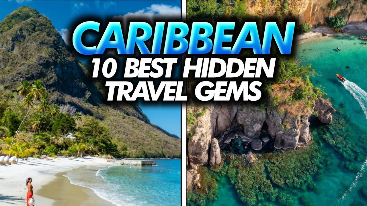 Caribbean Hidden Gems: Top 10 Islands to Visit - Best Places for Travel | The Passport Chronicles
