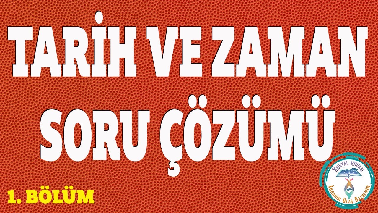 Tarih ve Zaman Soru Çözümü | AYT Tarih