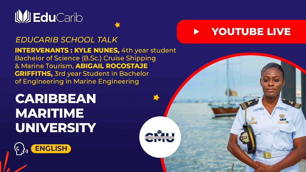 EduCarib School Talk - Caribbean Maritime University