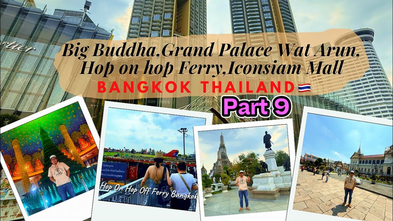 Wat Arun,Grand Palace,big Buddha,IconSiam Mall,Hop On Hop Off Tuk Tuk,Hop On Hop Off Boat Thailand