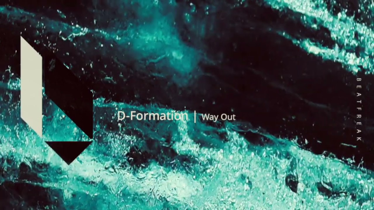 D-Formation - Way Out, Beatfreak Recordings