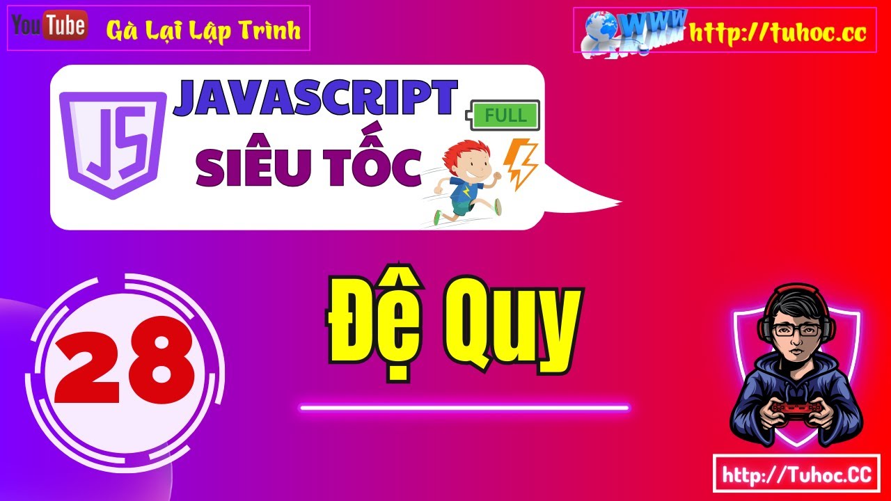 28. Đệ quy với JavaScript - Hướng Dẫn Đệ Quy Chi Tiết dễ hiểu nhất qua ví dụ