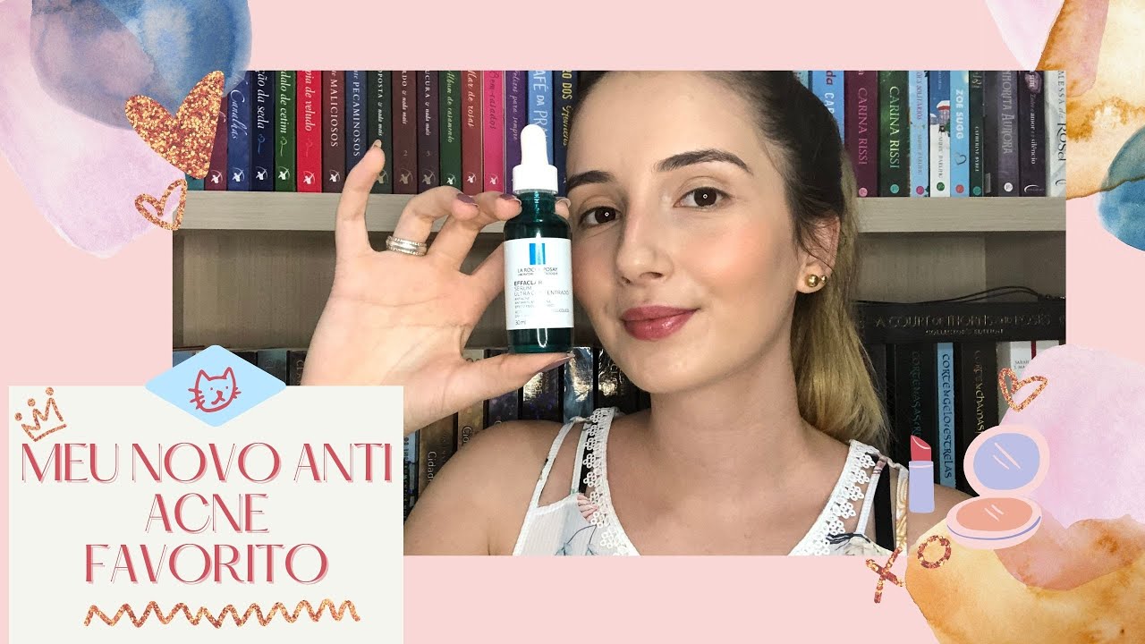 RESENHA SÉRUM EFFACLAR ULTRA CONCENTRADO | La Roche-Posay