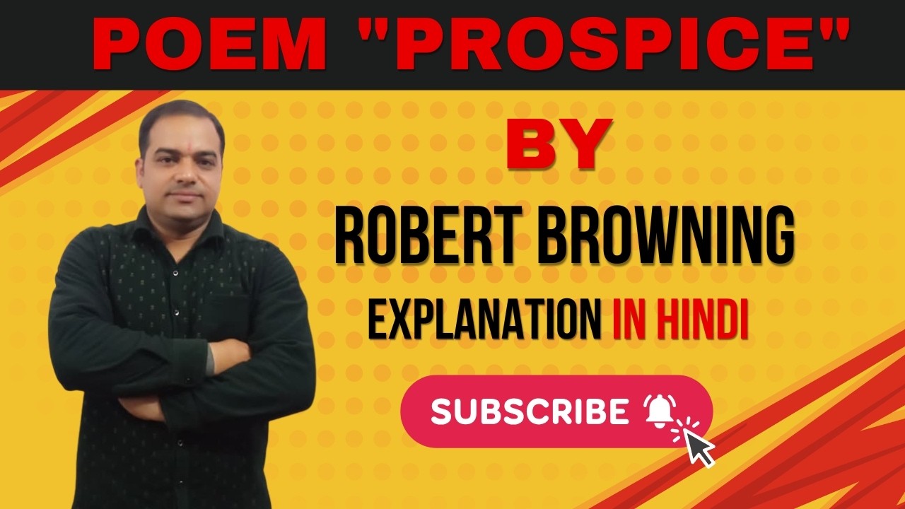Prospice by Robert Browning | Complete Explanation in Hindi🖊️📖 | U.S. English Academy
