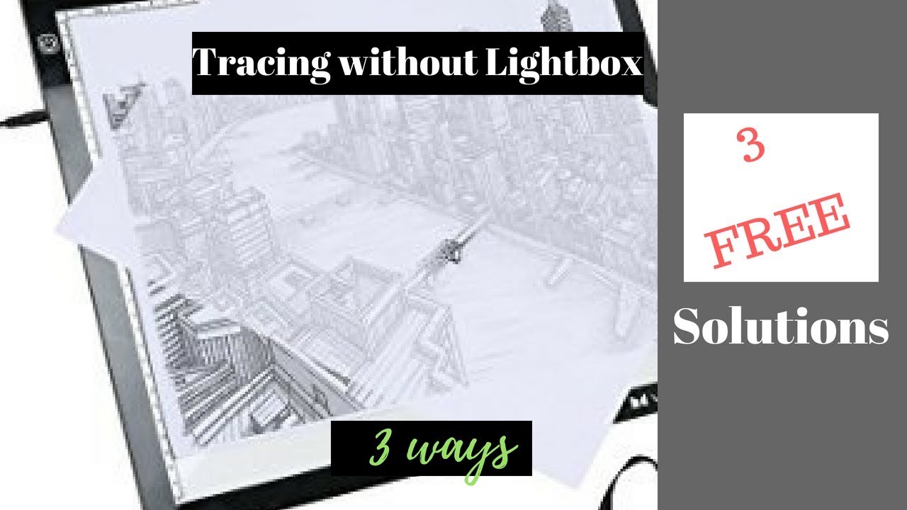 Tracing without a light-box – 3 “FREE” ways