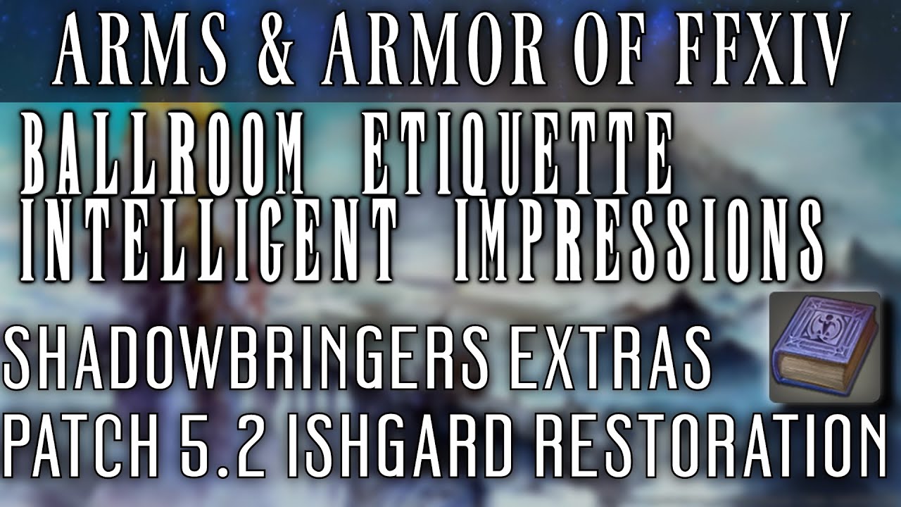 Ballroom Etiquette - Intelligent Impressions [/read] (FFXIV Patch 5.21)