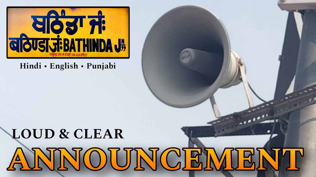 Bathinda Junction Smooth Train Announcement | Indian Railway : Hindi | English | Punjabi - 2026