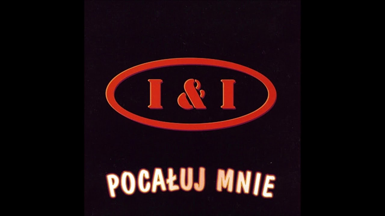 I & I - Pocałuj Mnie (Dance Speed Mix)