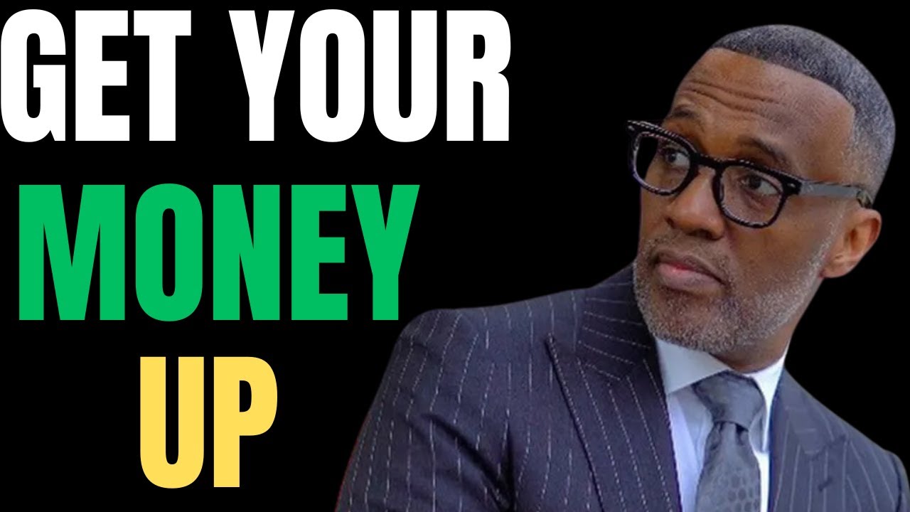 Get Your Money Up | Kevin Samuels