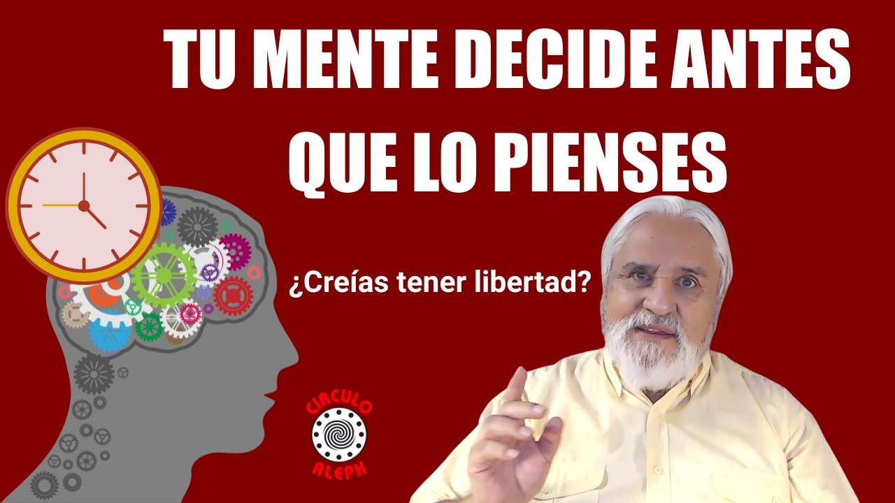 Crees que decides tu vida pero tu mente inconsciente decide por ti
