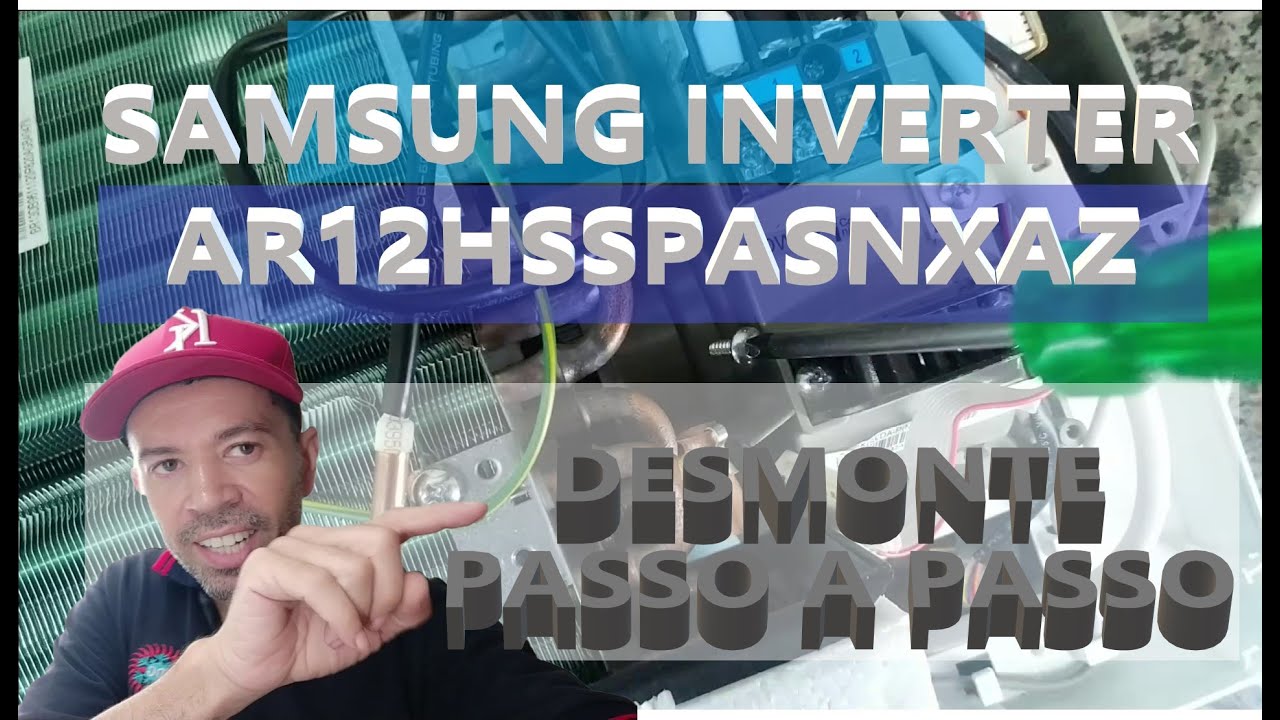 Como desmontar passo a passo ar condicionado Samsung inverter Ar12hsspasnxaz | Desmontear