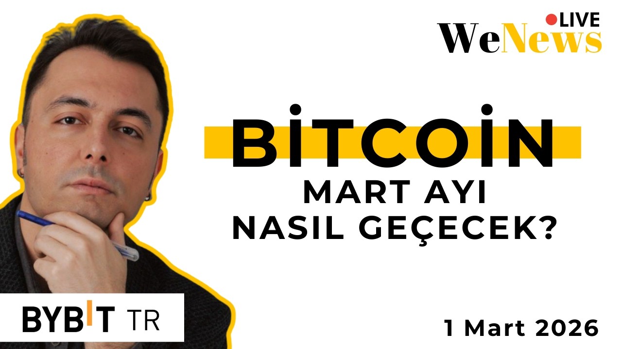 Bitcoin'de Mart Ayı Nasıl Geçecek❓ Yükseliş Mi, Düşüş Mü❓ WeNews Live 1 Mart 2026