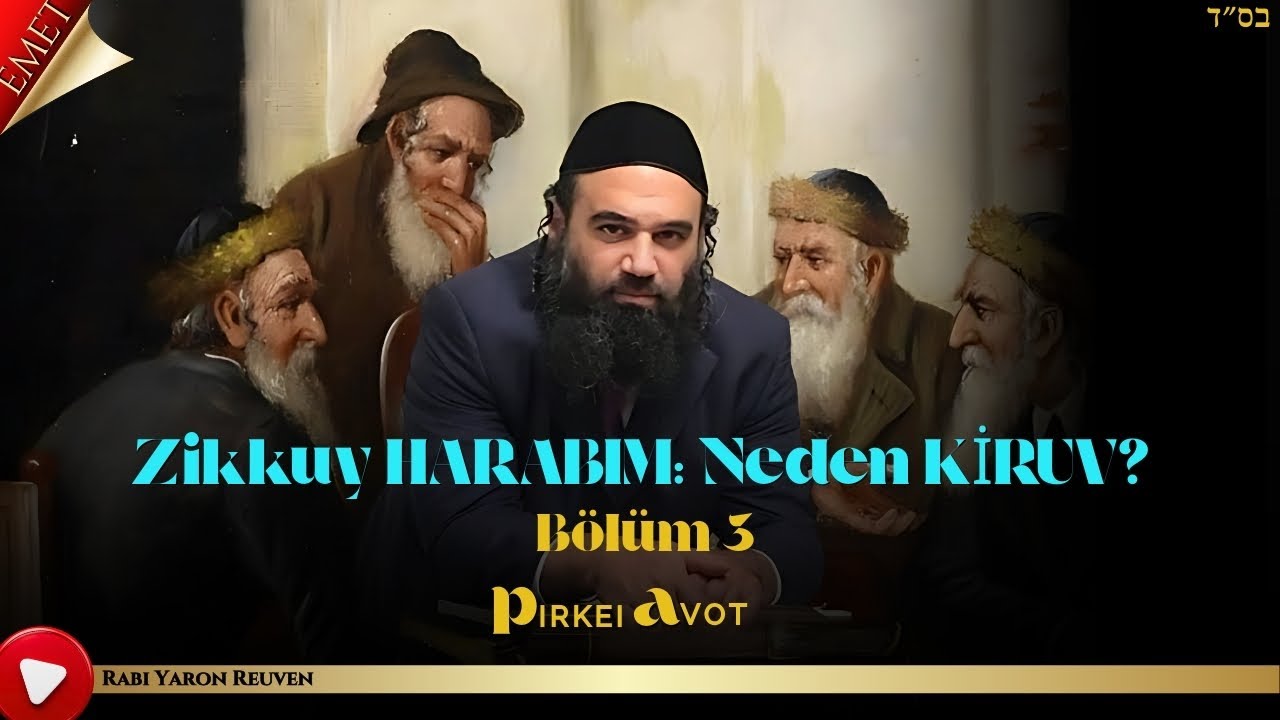Zikkuy HARABIM: Neden KİRUV? Bölüm 3 - MUSSAR