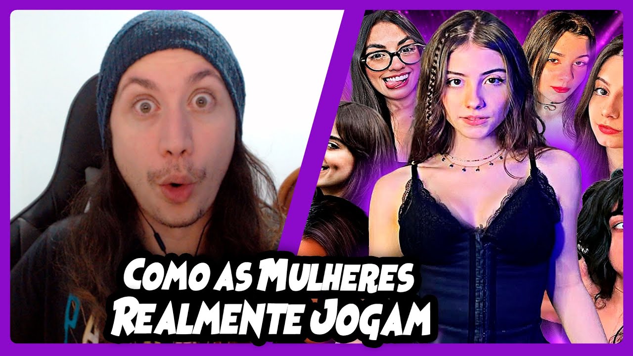 COMO AS MULHERES REALMENTE JOGAM | Bronziocre | REACT DO MORENO