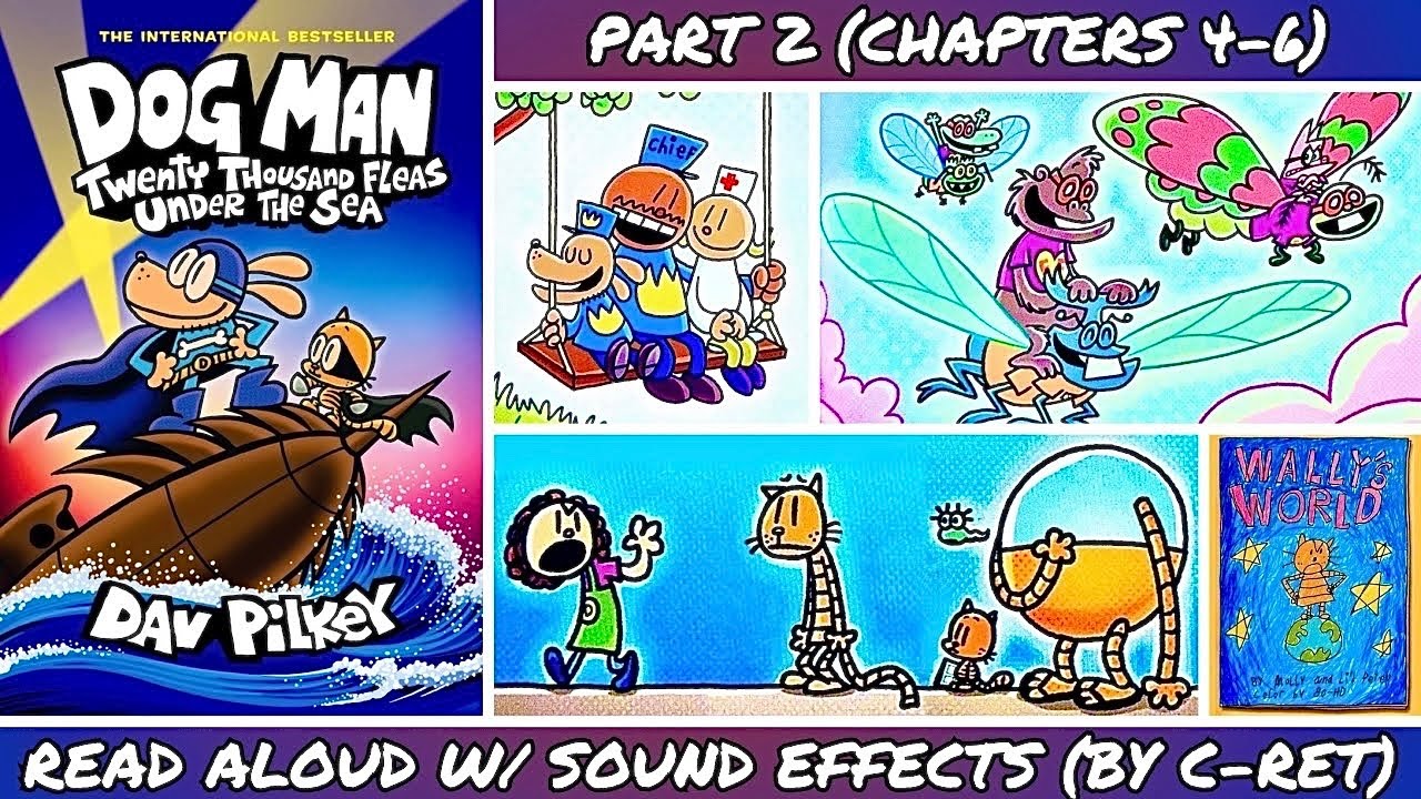 Dog Man: Twenty Thousand Fleas Under The Sea - Part 2 (Chapters 4-6) - Read Aloud w/ Sound Effects