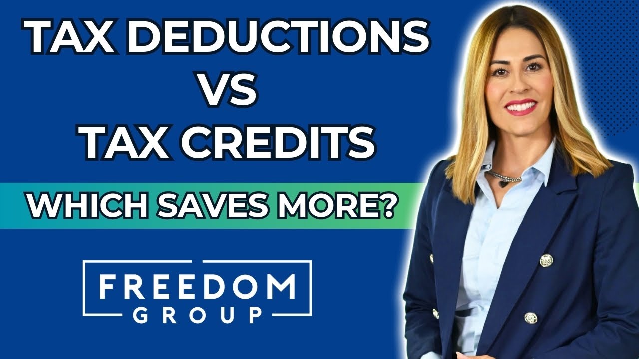 Tax Credits vs Tax Deductions: How to Maximize Your Savings