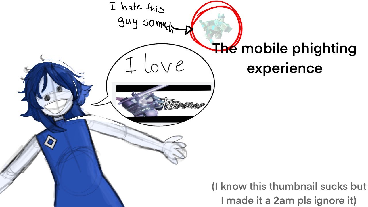 The mobile phighting experience (I suck)