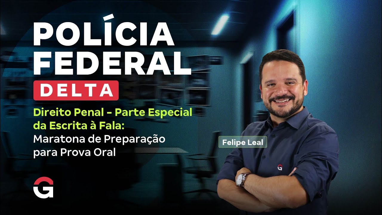 DELTA PF | Direito Penal Da Escrita à Fala: Maratona de Preparação para Prova Oral
