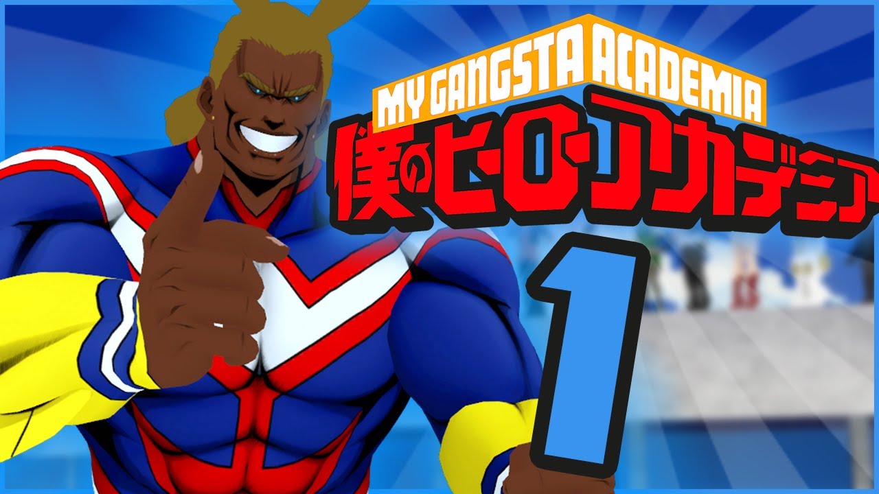 My Gangsta Academia - Learn How To Become a True Gangsta! // S1 Episode 1