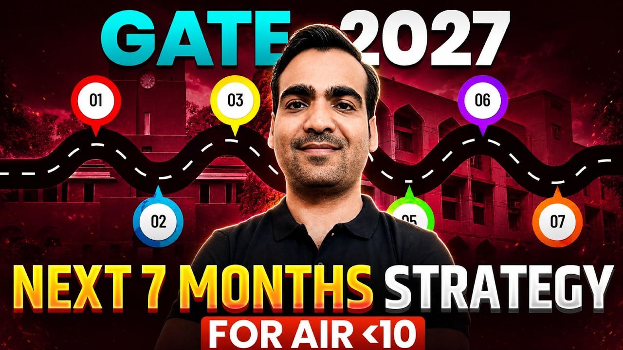 GATE 2027 Study Plan | 7 Month Strategy to Get AIR Under 100 & Top 10