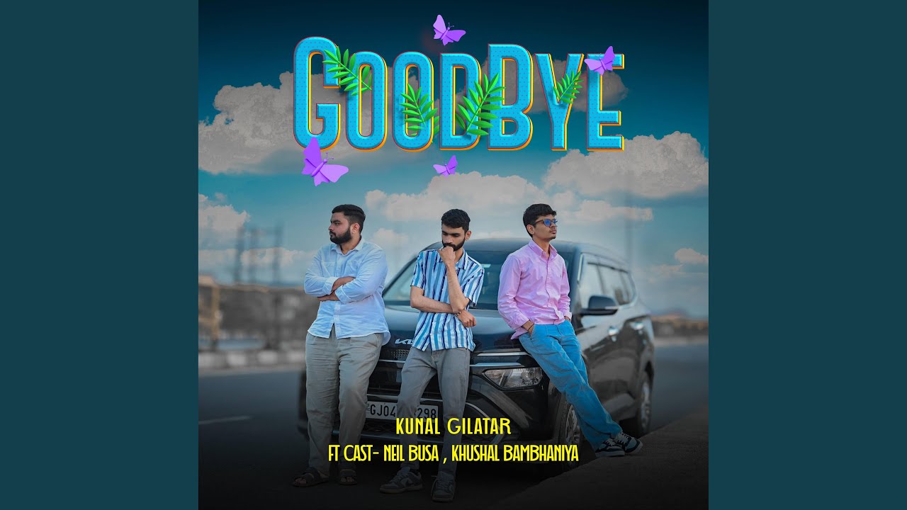 Goodbye