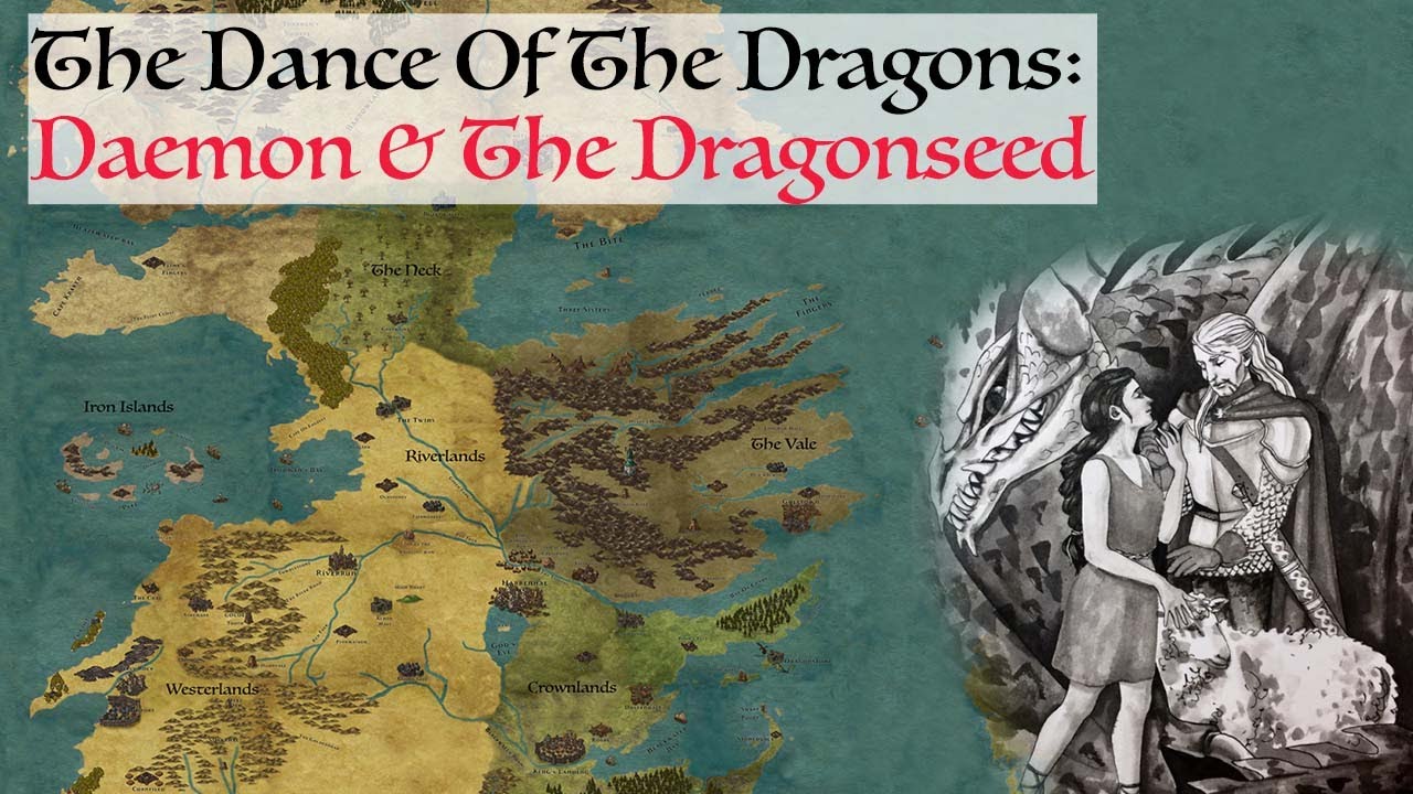 Daemon & The Dragonseed  (Dance Of The Dragons) Game Of Thrones History & Lore