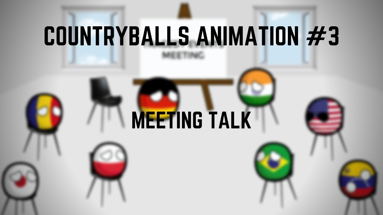 Countryballs Animations #3 Meeting Talk