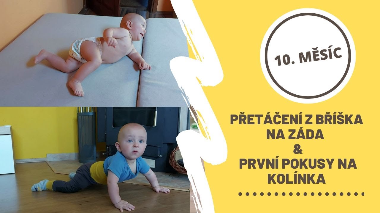 Přetáčení z bříška na záda & první pokusy na kolínka