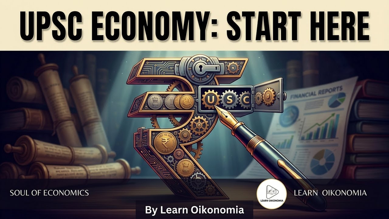 INDIAN ECONOMY FOR UPSC | AN INTRODUCTION | LEARN OIKONOMIA