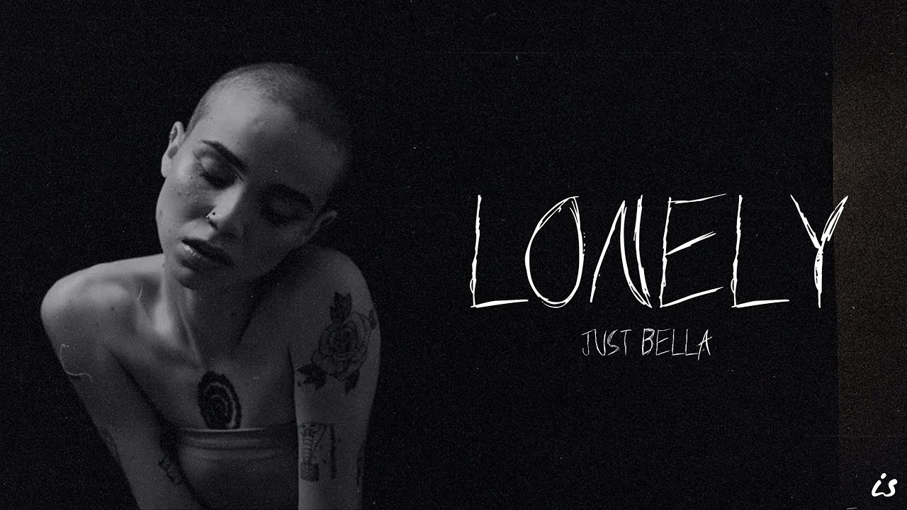 Just Bella - Lonely (EP LONELY) - Oficial WebClipe