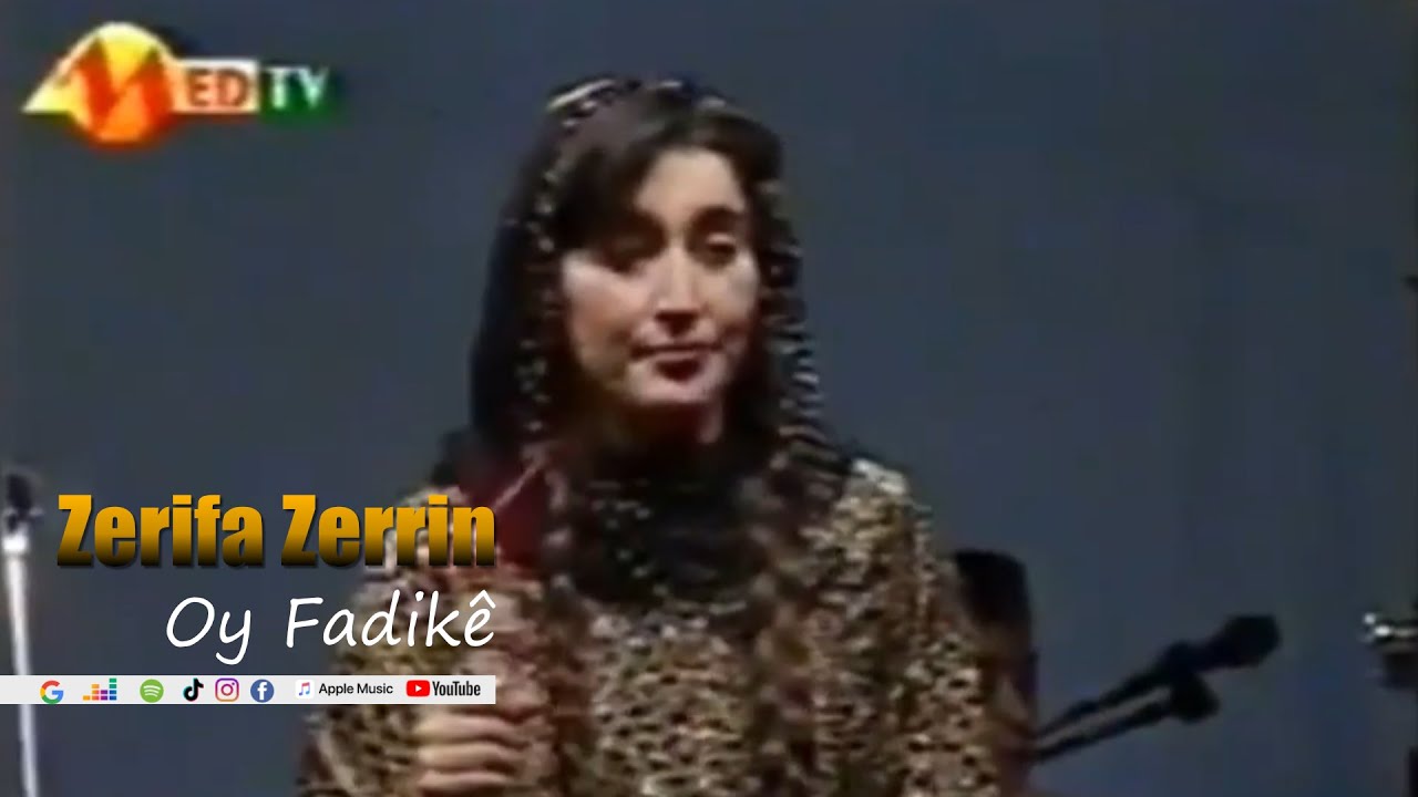 Zerîfa Zerrîn - Oy Fadikê    'Med Tv' arşiv