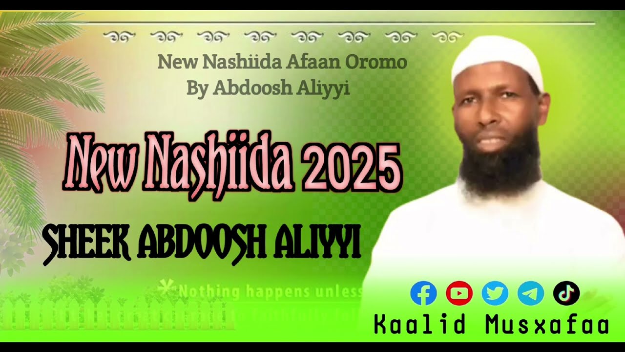 Nashiida​ Haaraya Sheikh Abdosh Aliyyii 2025 Nashiida heddu Bareedduu #afaanoromoo