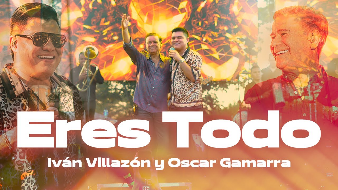 Eres Todo - Iv&aacute;n Villaz&oacute;n &​⁠ Oscar Gamarra (En Vivo)