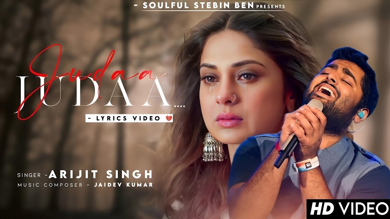 Tujhse Juda Juda Hua Main Juda Hua (Lyrics) Arijit Singh | Jennifer Winget | Ishqedariyaan | Judaa