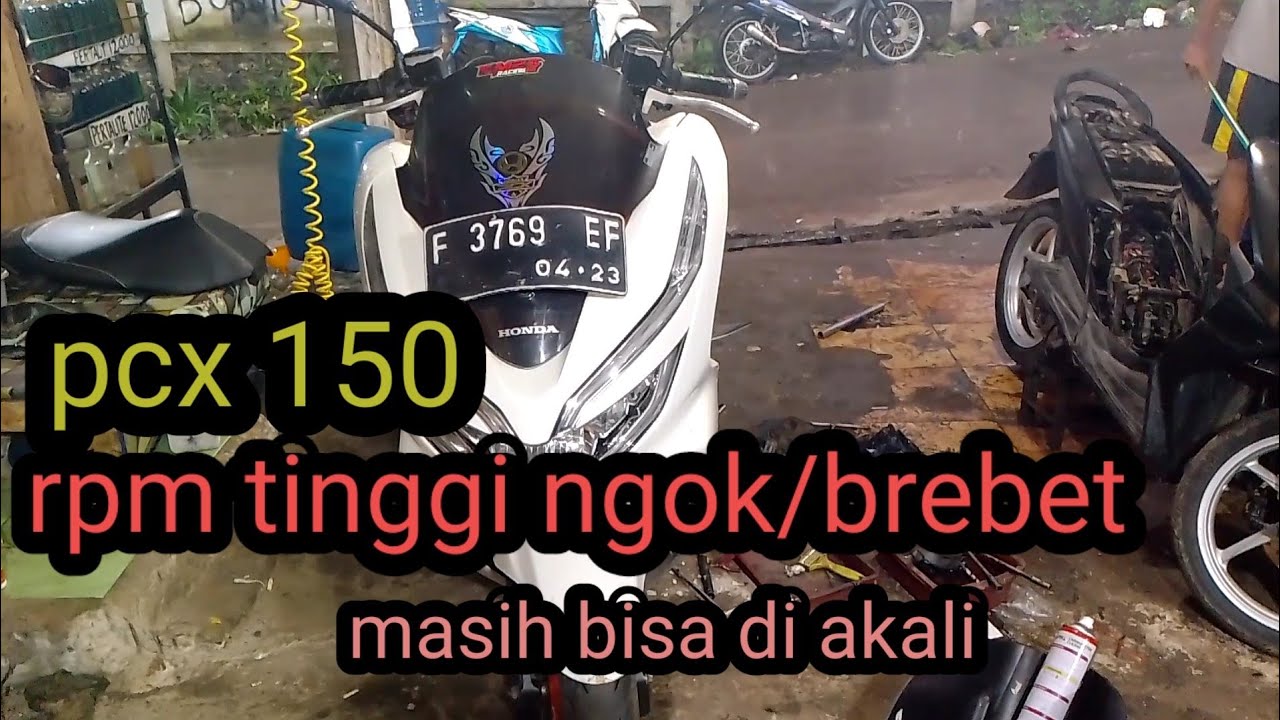 pcx 150 rpm tinggi bermasalah ngok/brebet gak keluar duit bisa di akali