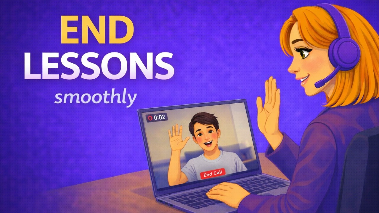 How to End Online Lessons Without Awkward Goodbyes